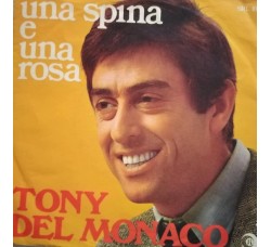 Tony Del Monaco - Una spina e una rosa - Copertina Etichetta Ricordi SRL 10542 (7") 