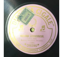 Eugenia Burzio, Adriana Lecovreur, Poveri fiori / La fanciulla del West "Laggiù nel Soledad" 10" 78 RPM Anno 1913