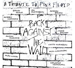 Pink Floyd - Artisti vari - Back Against The Wall (A Tribute To Pink Floyd) - 2 LP  / Uscita: 2014