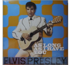 Elvis Presley ‎– As Long As I Have You - LP-Vinile - 180 gr