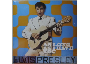 Elvis Presley ‎– As Long As I Have You - LP-Vinile - 180 gr
