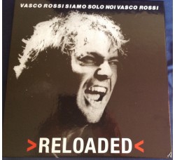 Vasco Rossi, Siamo Solo Noi > Reloaded  Limited 2013