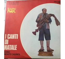 Coro Monte Cauriol ‎– I Canti Di Natale - Vinyl, LP, Album - Uscita: 1966