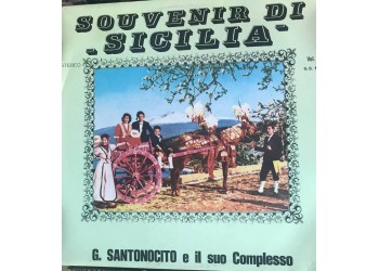 Giuseppe  Santonoito e Il Suo Complesso ‎– Souvenir Di Sicilia Vol. 1 - LP/Vinile