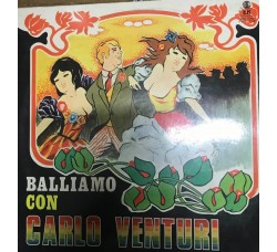 Carlo Venturini Balliamo con Carlo Venturi- LP/Vinile