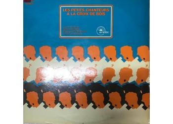 Les petit chanteurs a la croix de la bois- Maillet- LP/Vinile 1971