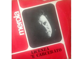 Mario Merola ‎– Licenza 'E Carcerato - Vinyl, LP