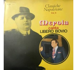 Mario Merola ‎– Mario Merola Vol. 6 - Merola Canta Libero Bovio - LP, album 1975