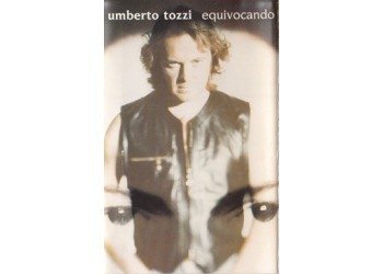 Umberto Tozzi ‎– Equivocando – Musicassetta 1994 Sigillata