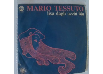 Mario Tessuto-LIsa dagli occhi blu-  Copertina Etichetta CGD N 9704 (7") 