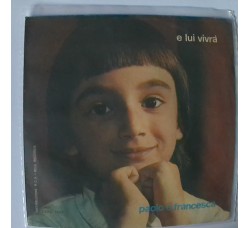 Paolo e Francesca - e lui vivrà-  Copertina Etichetta  RCA  ZBRE 7008 (7") 