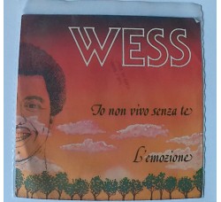 Wess-Io non vivo senza te-l emozione-  Copertina da Colleziona (7") 