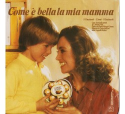 I Fanciulli Cantori Di S. Maria In Via – Come È Bella La Mia Mamma - 45 RPM