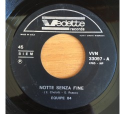 Equipe 84 – Notte Senza Fine / Se Credi A Quello Che... - 45 RPM