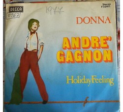 Andre' Gagnon – Donna / Holiday Feeling - 45 RPM