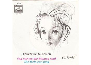 Marlene Dietrich – Sag Mir Wo Die Blumen Sind / Die Welt War Jung- 45 RPM