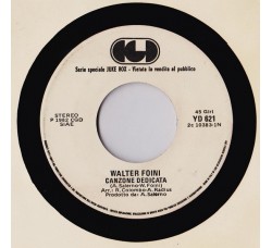 Walter Foini / I Pooh* – Canzone Dedicata / Canzone Per L'Inverno - Jukebox