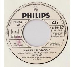 Le Orme / I Pooh – Fine Di Un Viaggio / Io Sono Vivo -Vinile, 7", 45 RPM, Promo Uscita 1979