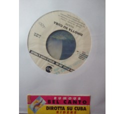 Bel Canto / Dirotta Su Cuba – Rumour / Ridere - Jukebox