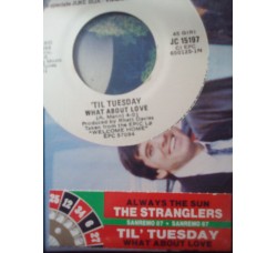Til Tuesday / The Stranglers ‎– What About Love / Always The Sun -Jukebox