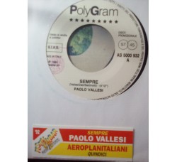 Paolo Vallesi / Aeroplanitaliani ‎– Sempre / Quindici Amandoci -Jukebox