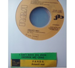 Panda (6) / George McCrae ‎– Amanti Mai / I Can't Leave You Alone - Jukebox