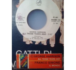 George Harrison / Franco Simone ‎– All Those Years Ago / Il Mondo - (Single Jukebox) 