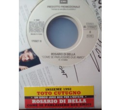 Toto Cutugno / Rosario Di Bella ‎– Insieme: 1992 / Come Se Parlassero Due Amici - (Single Jukebox)