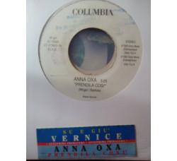 Vernice (2) / Anna Oxa ‎– Su E Giù / Prendila Così - (Single Jukebox)  