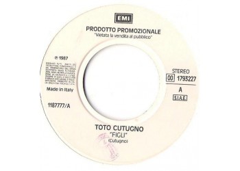 Toto Cutugno / Nino Buonocore ‎– Figli / Rosanna – 45 RPM (Jukebox)