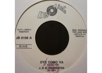 J. & B. Orchestra* / Jinny ‎– Oye Como Va / Keep Warm – 45 RPM (Jukebox)