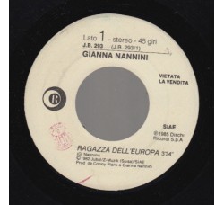 Gianna Nannini / Strappo (2) ‎– Ragazza Dell'Europa / E Allora Vai – 45 RPM (Jukebox)