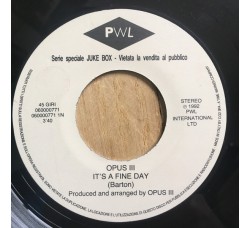Opus III / Kym Sims ‎– It's A Fine Day / Too Blind To See It – 45 RPM (Jukebox)