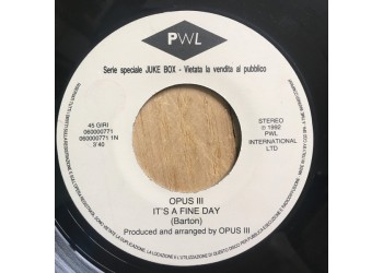 Opus III / Kym Sims ‎– It's A Fine Day / Too Blind To See It – 45 RPM (Jukebox)