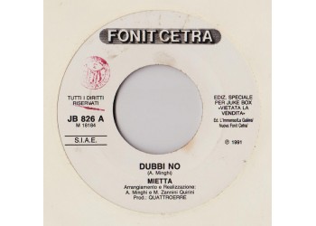 Mietta / Amedeo Minghi ‎– Dubbi No / Nené – 45 RPM (Jukebox)