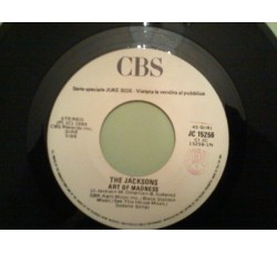 The Jacksons / Steve Rogers Band ‎– Art Of Madness / Tanto È Lo Stesso!!! – 45 RPM (Jukebox)