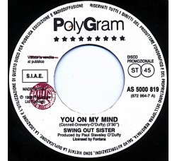 Swing Out Sister / Giampiero Artegiani ‎– You On My Mind / Madre Negra Aparecida – 45 RPM (Jukebox)