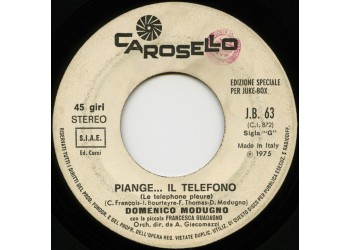 Domenico Modugno / Canarini* ‎– Piange... Il Telefono / Scarafaggi  – 45 RPM (Jukebox)
