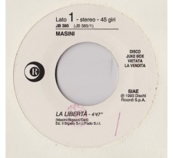 Masini* / Rage ‎– La Libertà / House Of The Rising Sun (7" Edit) – 45 RPM (Jukebox)