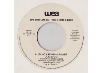 Al Bano & Romina Power / RAF (5) ‎– Oggi Sposi / Oggi Un Dio Non Ho – 45 RPM Jukebox)