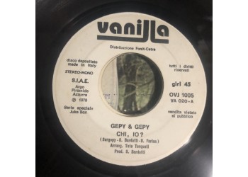 Gepy & Gepy / Ornella Vanoni ‎– Chi Io ? / Gli Amori Finiti – 45 RPM (Jukebox)