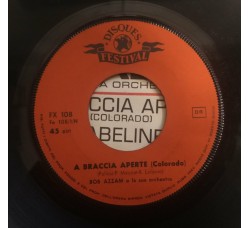 Bob Azzam ‎– A Braccia Aperte (Colorado) / Sabeline – 45 RPM 