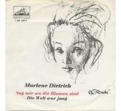 Marlene Dietrich ‎– Sag Mir Wo Die Blumen Sind / Die Welt War Jung – 45 RPM 