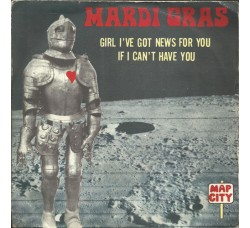 Mardi Gras ‎– Girl I've Got News For You / If I Can't Have You –  Vinyl, 7", 45 RPM, Single - Stampa 1970