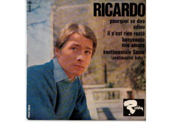 Ricardo* ‎– Pourquoi Se Dire Adieu – 45 RPM 