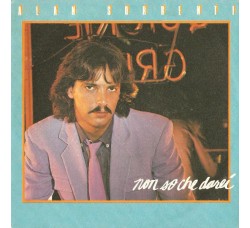 Alan Sorrenti ‎– Non So Che Darei – 45 RPM