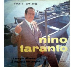 Nino Taranto ‎– La Famiglia Miserino / È Impazzita Mia Moglie!– 45 RPM