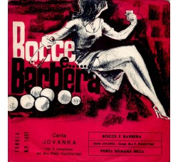 Jovanka (4) ‎– Bocce E Barbera– 45 RPM