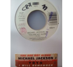 Michael Jackson / Toto ‎– You Are Not Alone / I Will Remember - (Single Jukebox)  