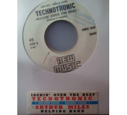 Technotronic / Arthur Miles ‎– Rockin' Over The Beat / Helping Hand - (Single Jukebox)  